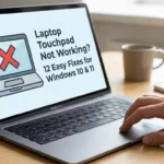 Laptop Touchpad Not Working? 12 Easy Fixes for Windows 10 & 11