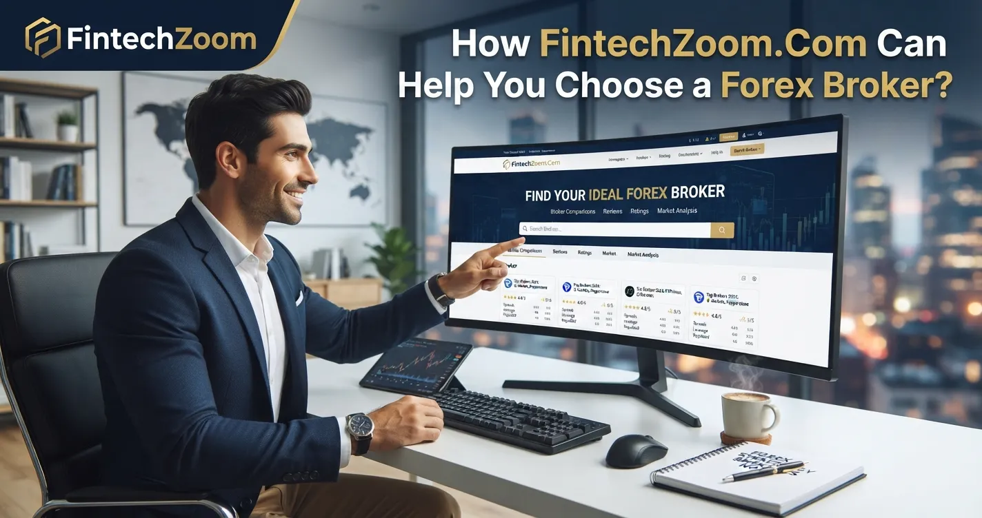 FintechZoom Best Forex Broker